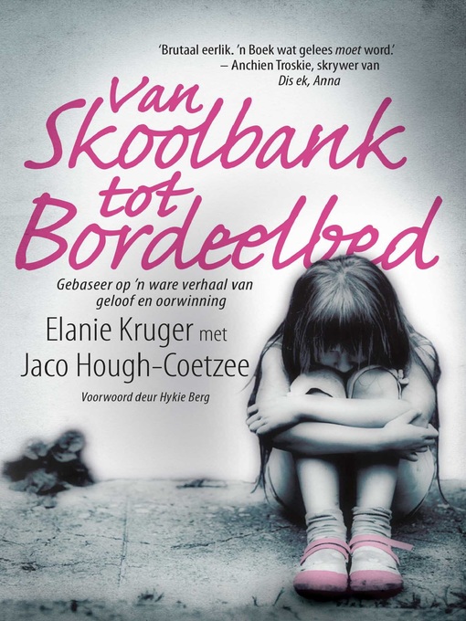 Title details for Van Skoolbank tot bordeelbed by Jaco Hough-Coetzee - Available